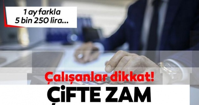 Çalışanlar dikkat! Kıdem ve ihbar tazminatına çifte zam