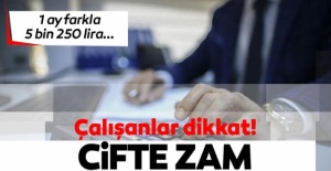 Çalışanlar dikkat! Kıdem ve ihbar tazminatına çifte zam