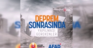 AFAD deprem sonrasında yapılması gerekenleri paylaştı