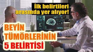 Kalıtsal hastalıklar beyin tümörlerine neden olabiliyor!