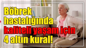 Prof. Dr. Ülkem Çakır'dan böbrek hastalığında kaliteli yaşam için 4 altın kural!