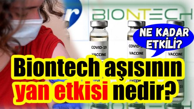 Biontech aşısının yan etkisi nedir,  yan etkileri kaç günde geçer?